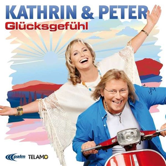 Cover for Kathrin &amp; Peter · Glücksgefühl (CD) (2017)