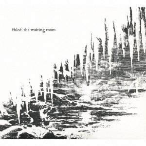 Cover for Chloe · Waiting Room (CD) [Japan Import edition] (2007)
