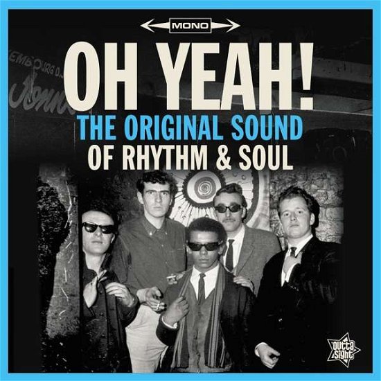 Cover for Oh Yeah! The Original Sound Of Rhythm &amp; Soul (LP) (2018)