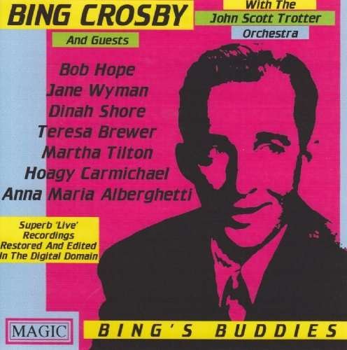 Bing's Buddies - Bing Crosby - Música - CADIZ - MAGIC - 5019317000554 - 16 de agosto de 2019