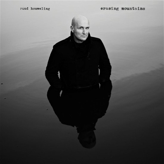 Cover for Ruud Houweling · Erasing Mountains (CD) (2017)