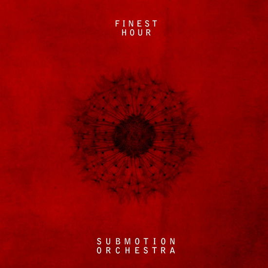 Cover for Submotion Orchestra · Finest Hour (LP) [Ltd Remastered Deluxe edition] (2021)