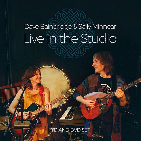 Cover for Dave Bainbridge and Sally Minnear · Live In The Studio (CD) (2020)