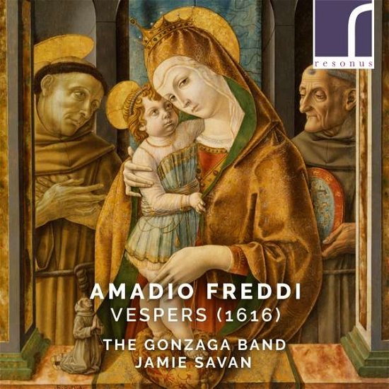 Amadio Freddi: Vespers (1616) - Gonzaga Band / Savan - Musik - RESONUS CLASSICS - 5060262791554 - 30 augusti 2019