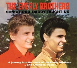 Cover for Everly Brothers · Songs Our Daddy Taught Us (CD) (2013)