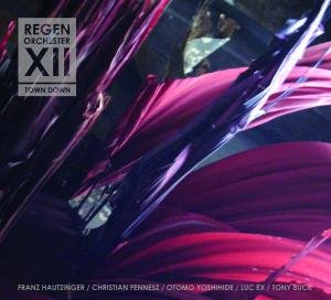 Regen Orchester Xii · Town Down (CD) (2008)