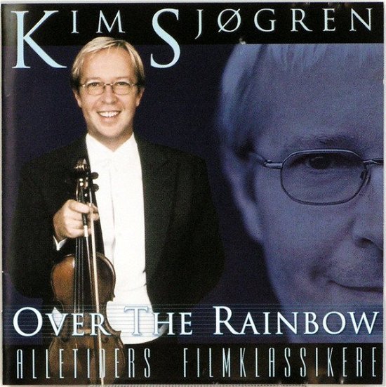 Cover for Kim Sjøgren · Sjøgren, Kim - over the Rainbow (CD) (2008)