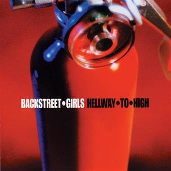 Cover for Backstreet Girls · Hellway to High (CD) (2006)