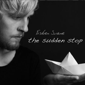 Cover for Esben Svane · The Sudden Stop (CD) (2013)