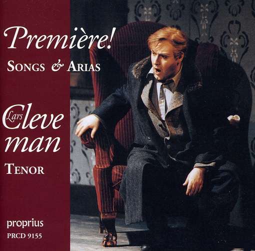 Premiere! Sonds And Arias - Lars Cleveman - Musik - PROPRIUS - 7391959191554 - 27. juni 2004