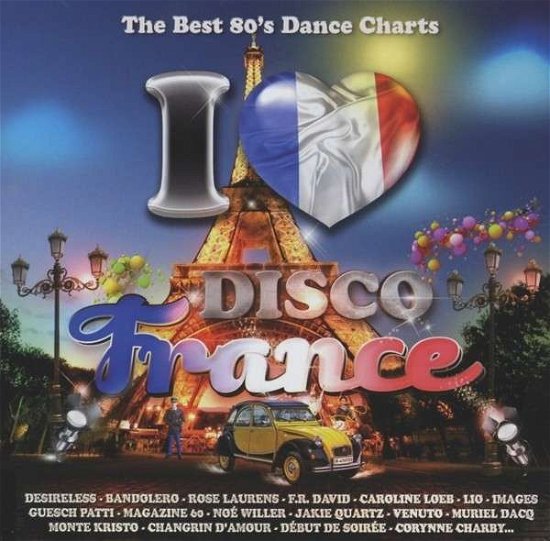 I Love Disco France - V/A - Música - BLANCO Y NEGRO - 8421597075554 - 21 de março de 2013