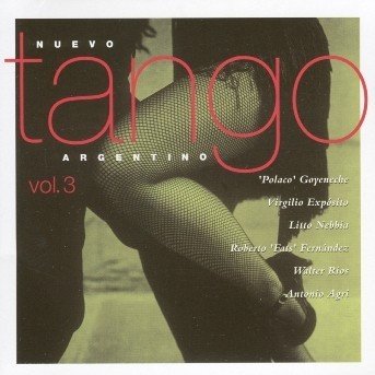 Nuevo Tango Argentino Vol. 3 - Various Artists - Musik - NUEVOS MEDIOS - 8427721157554 - 22. november 2019