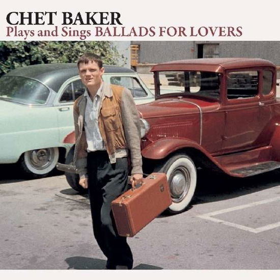 Cover for Chet Baker · Plays And Sings Ballads.. (CD) (2016)