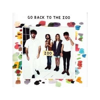 Cover for Go Back To The Zoo · Zoo (CD) (2014)
