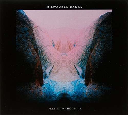 Cover for Milwaukee Banks · Deep into the Night (CD) (2016)