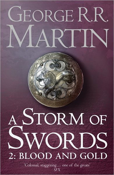 Cover for George R. R. Martin · A Storm of Swords: Part 2 Blood and Gold - A Song of Ice and Fire (Paperback Book) (2001)