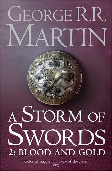 Cover for George R. R. Martin · A Storm of Swords: Part 2 Blood and Gold - A Song of Ice and Fire (Paperback Book) (2001)