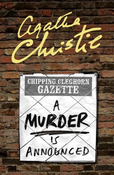 A Murder is Announced - Marple - Agatha Christie - Bücher - HarperCollins Publishers - 9780008196554 - 29. Dezember 2016