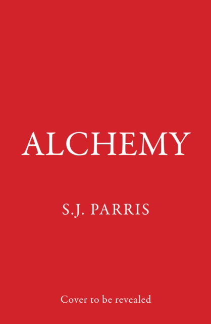 Cover for S. J. Parris · Alchemy (Taschenbuch) (2023)