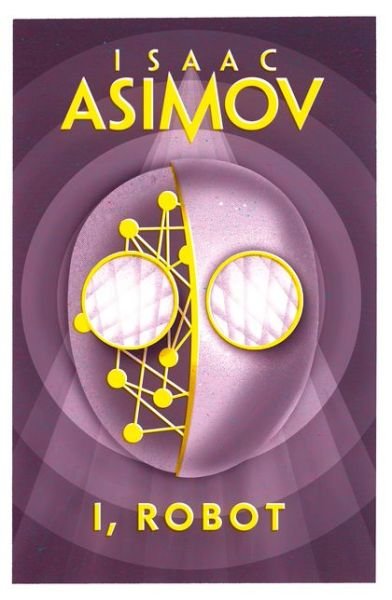 Cover for Isaac Asimov · I, Robot (Paperback Bog) [Edition edition] (2018)