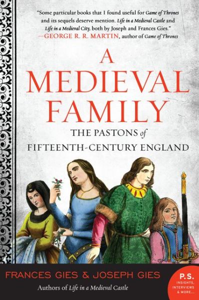 Cover for Frances Gies · A Medieval Family: The Pastons of Fifteenth-Century England (Pocketbok) (2018)