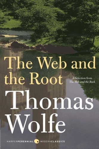 Cover for Thomas Wolfe · The Web and the Root (Harper Perennial Modern Classics) (Paperback Bog) (2009)