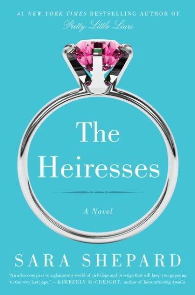 Cover for Sara Shepard · The Heiresses: A Novel (Paperback Book) (2015)