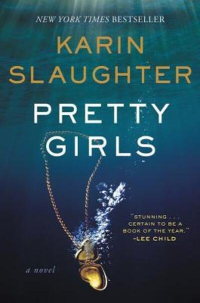 Cover for Karin Slaughter · Pretty Girls: A Novel (Paperback Bog) (2017)