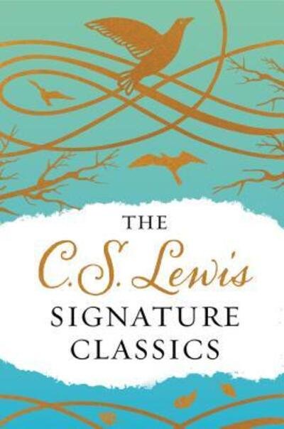C. S. Lewis Signature Classics : An Anthology of 8 C. S. Lewis Titles Mere Christianity, the Screwtape Letters, the Great Divorce, the Problem of Pain, Miracles, a Grief Observed, the Abolition of Man, and the Four Loves - C. S. Lewis - Livros - HarperCollins Publishers - 9780062572554 - 14 de fevereiro de 2017