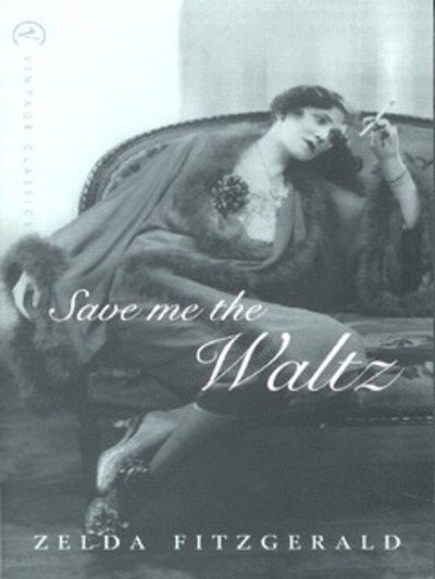 Cover for Zelda Fitzgerald · Save Me The Waltz (Pocketbok) (2001)