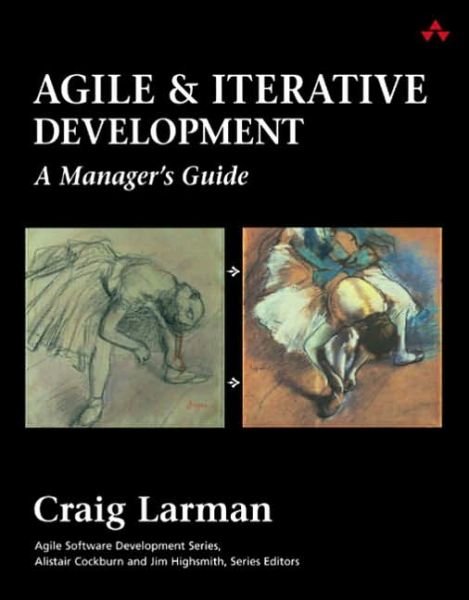 Cover for Craig Larman · Agile and Iterative Development: A Manager's Guide - Agile Software Development Series (Paperback Bog) (2003)