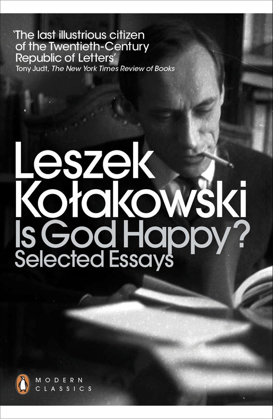Is God Happy?: Selected Essays - Penguin Modern Classics - Leszek Kolakowski - Books - Penguin Books Ltd - 9780141389554 - November 1, 2012