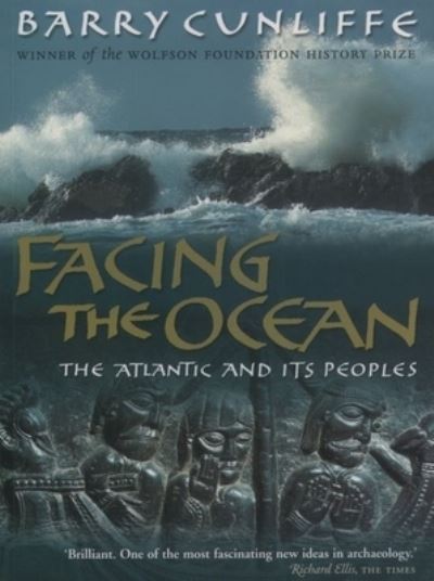 Cover for Barry Cunliffe · Facing the Ocean (Paperback Book) (2004)