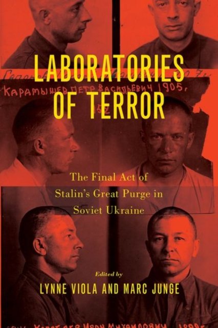 Cover for Laboratories of Terror: The Final Act of Stalin's Great Purge in Soviet Ukraine (Paperback Bog) (2023)