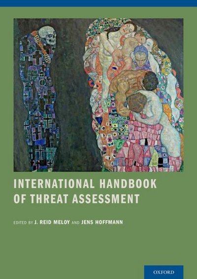 Cover for J. Reid Meloy · International Handbook of Threat Assessment (Hardcover Book) (2014)