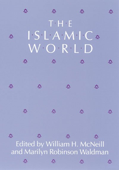 Cover for William H. McNeill · The Islamic World (Pocketbok) [New edition] (1984)