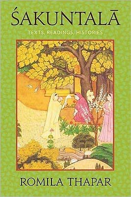 Cover for Romila Thapar · Sakuntala: Texts, Readings, Histories (Paperback Book) (2011)