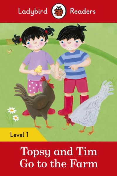 Cover for Jean Adamson · Ladybird Readers Level 1 - Topsy and Tim - Go to the Farm (ELT Graded Reader) - Topsy and Tim (Paperback Book) (2017)