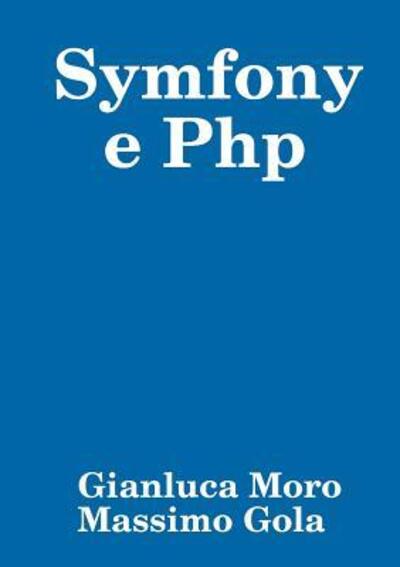 Cover for Gianluca Moro · Symfony e Php (Pocketbok) (2018)