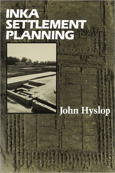 Cover for John Hyslop · Inka Settlement Planning (Paperback Book) (1990)