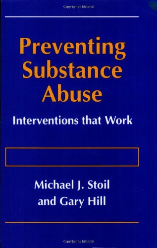 Cover for Michael J. Stoil · Preventing Substance Abuse: Interventions that Work (Paperback Book) [Softcover reprint of the original 1st ed. 1996 edition] (1996)