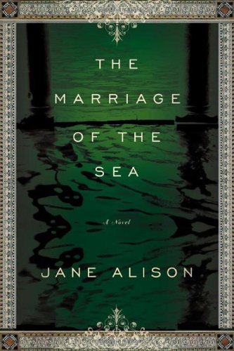 Cover for Jane Alison · The Marriage of the Sea: a Novel (Paperback Book) (2004)