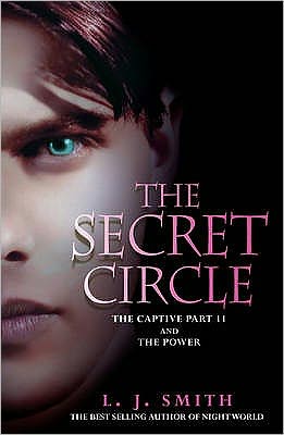 Cover for L.J. Smith · The Secret Circle: The Captive: The Captive Part 2 and The Power - Secret Circle (Paperback Book) (2010)