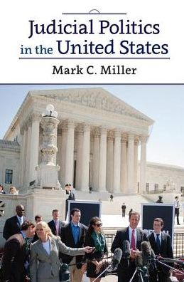 Cover for Mark C. Miller · Judicial Politics in the United States (Hardcover Book) (2019)