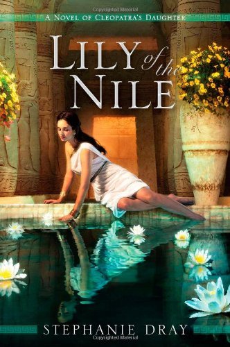 Cover for Stephanie Dray · Lily of the Nile (Paperback Book) (2011)