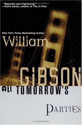 All Tomorrow's Parties - William Gibson - Books - Ace Trade - 9780441007554 - August 1, 2000