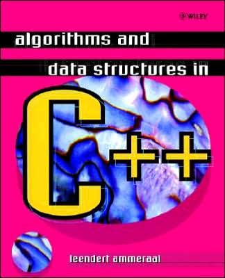 Cover for Ammeraal, Leen (Hogeschool van Utrecht, The Netherlands) · Algorithms and Data Structures in C++ (Paperback Book) (1996)