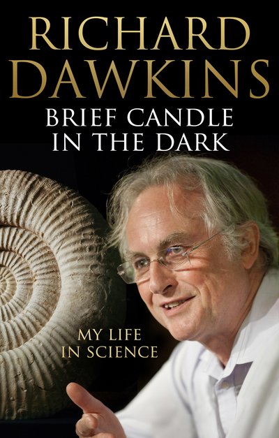 Cover for Richard Dawkins · Brief Candle in the Dark: My Life in Science (Hardcover bog) (2015)