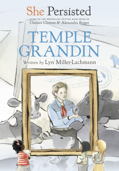 Cover for Lyn Miller-Lachmann · She Persisted: Temple Grandin - She Persisted (Paperback Book) (2022)