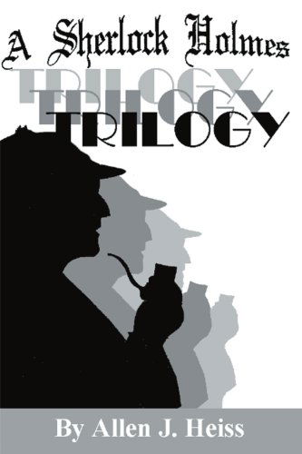 Cover for Allen J. Heiss · A Sherlock Holmes Trilogy (Paperback Book) (2000)